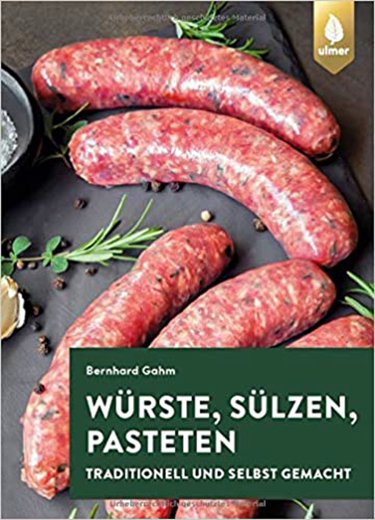 Ulmer - Würste, Sülzen, Pasteten - Bernhard Gahm